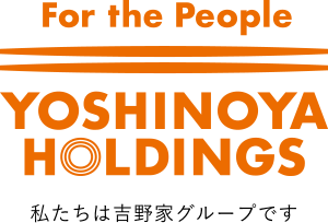 For the People YOSHINOYA HOLDINGS 私たちは吉野家グループです